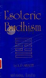 ESOTERIC BUDDHISM 1973 PDF电子版封面 0913510459 A.P.SINNETT