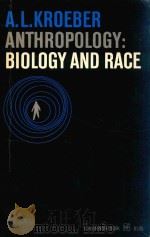 ANTHROPOLOGY:BIOLOGY & RACE（1963 PDF版）