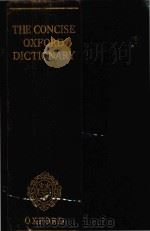 THE CONCISE OXFRLD DICTIONARY OF CURRENT GENLISH 1963 PDF电子版封面 H.W.FOWLER AND F.G.FOWLER