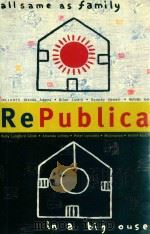 REPUBLICA ALL SAME AS FAMILY IN A BIG'OUSE 1994 PDF电子版封面 0207184062