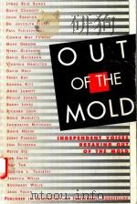 OUT OF THE MOLD INDEPENDENT VOICES BREAKING OUT OF THE MOLD（1997 PDF版）