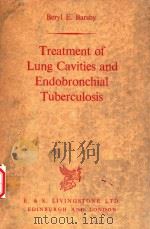 TREATMENT OF LUNG CAVITIES AND ENDOBRONCHIAL TUBERCULOSIS（1959 PDF版）