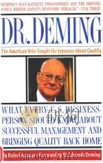 DR.DEMING:THE AMERICAN WHO TAUGHT THE FAPANESE ABOUT QUALITY 1990 PDF电子版封面 0671746219 RAFAEL AGUAYO