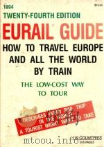 EURAIL GUIDE:HOW TO TRAVEL EUROPE AND ALL THE WORLD BY TRAIN TWENTY-FOURTH (1994) EDITION 1994 PDF电子版封面 0912442247 MARVIN L.SALTZMAN AND KATHRYN