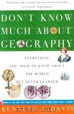 DON'T KNOW MUCH ABOUT GEOGRAPHY 1992 PDF电子版封面 0380713790 KENNETH C.DAVIS