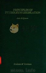 PRINCIPLES OF PETROLEUMLEGISLATION 1985 PDF电子版封面 0860105601 ANIS AL-QASEM