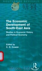 THE ECONOMIC DEVELOPMENT OF SOUTH-EAST ASIA STUDIES IN ECONOMIC HISTORY AND POLITICAL ECONOMY（1964 PDF版）