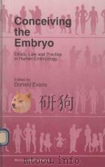 Conceiving the Embryo 1996 PDF电子版封面 9789041102086 Donald Evans