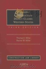 Handling construction defect claims:western states 1999 PDF电子版封面 9780735511268 Thomas E. Miller and Rachel M.