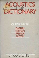 Acoustics dictionary : quadrilingual : English.German.French.Dutch. 1983 PDF电子版封面 9024727073
