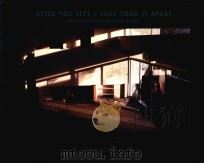 After you Left/They Took IT Apart 1972 PDF电子版封面 1935195450 Chrls Mottalini