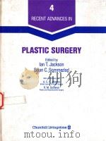 RECENT ADVANCES IN PLASTIC SURGERY(VOL 4)（1992 PDF版）