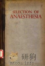 SELECTION OF ANESTHESIA（1955 PDF版）