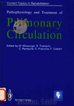 PATHOPHTSIOLOGY AND TREATMENT OF PULMONARY 1988 PDF电子版封面 0387195424 M.MORPURGO