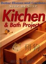 BETTER HOMES AND GARDENS STEP-BY-STEP KITCHEN & BATH PROJECTS 1998 PDF电子版封面 0696207788 JAMES D.BLUME