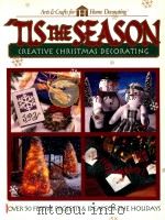 TIS THE SEASON:CREATIVE CHRISTMAS DECORATING（1998 PDF版）