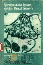 NEUROTRANSMITTER SYSTEMS AND THEIR CLINICAL 1978 PDF电子版封面 EDITED BY N.J.LEGG