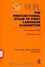 THE PREFUNCTIONAL STAGE OF FIRST LANGUAGE ACQUISITION A CROSSLINGUISTIC STUDY（1996 PDF版）