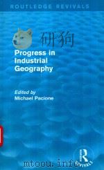 PROGRESS IN INDUSTRIAL GEOGRAPHY（1985 PDF版）