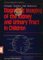 DIAGNOSTIC IMAGING OF THE KIDNEY AND URINARY TRACT IN CHILDREN（1980 PDF版）