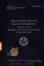 THE SUDDEN INFANT DEATH SYDNROME:CARDIAC AND RESPIRATORY MECHANISMS AND INTERVENTIONS（1988 PDF版）