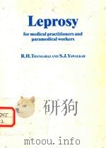LEPROSY FOR MEDICAL PRACTITIONERS AND PARAMEDICAL WORKAERS（1988 PDF版）