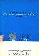 THE 4TH INTERNATLONAL WORKSHOP ON LEPROSY CONTROL IN ASIA（1982 PDF版）