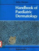 HANDBOOK OF PAEDIATRIC DERMATOLOGY（1985 PDF版）