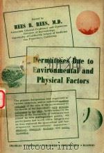 DERMATOLOSES BUE TO ENVIRONMENTAL PHYSICAL 1962 PDF电子版封面 REESB.REES