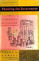 CHEATING THE GOVERNMENT THE ECONOMICS OF EVASION（1990 PDF版）