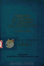 DISEASES OF THE SKIN IN CHILDREN AND ADOLESCENTS A COLOR ATLAS（1969 PDF版）