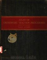 ATLAS OF ORTHOPEDIC TRACTION PROCEDURES 1954 PDF电子版封面 CARLO SCUDERI