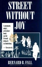 STREET WITHOUT JOY THE FRENCH DEBACLE IN INDOCHINA（1994 PDF版）
