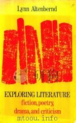 EXPLORING LITERATURE FICTION POETRY DRAMA CRITICISM（1970 PDF版）