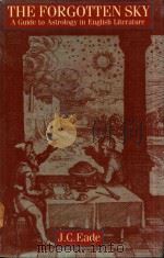 THE FORGOTTEN SKY A GUIDE TO ASTROLOGY IN ENGLISH LITERATURE（1984 PDF版）