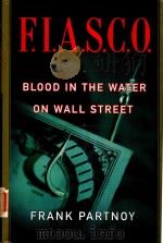F.I.A.S.C.O. BLOOD IN THE WATER ON WALL STREET（1997 PDF版）