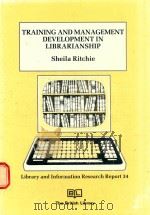 TRAINING AND MANAGEMENT DEVELOPMENT IN LIBRARIANSHIP（1988 PDF版）