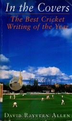 IN THE COVERS THE BEST CRICKET WRITING OF THE YEAR（1997 PDF版）