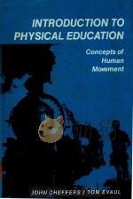 INTRODUCTION TO PHYSICAL EDUCATION CONCEPTS OF HUMAN MOVEMENT（1978 PDF版）