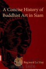 A CONCISE HISTORY OF BUDDHIST ART IN SIAM（1938 PDF版）