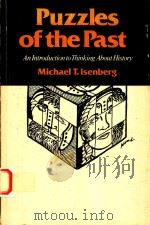 PUZZLES OF THE PAST AN INTRODUCTION TO THINKING ABOUT HISTORY（1985 PDF版）