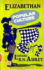 ELIZABETHAN POPULAR CULTURE（1988 PDF版）