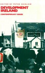 DEVELOPMENT IRELAND CONTEMPORARY ISSUES（1995 PDF版）