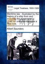 Maritime law:illustrated by the history of a ship from and including the agreement to build her unti（1910 PDF版）