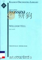 WILLIAM TELL ACTS I AND II VIOLONCELLO-DOUBLE BASS PDF电子版封面 GIOACCHINO ROSSINI