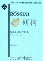 WILLIAM TELL AN OPERA IN FOUR ACTS TROMBONR II（ PDF版）