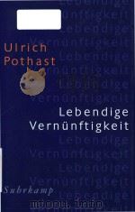 Lebendige Vernunftigkeit zur Vorbereitung eines menschenangemessenen Konzepts（1998 PDF版）
