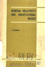 General Relativity and Gravitational Waves（1961 PDF版）