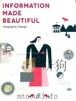 INFORMATION MADE BEAUTIFUL INFOGRAPHIE DESIGN PDF电子版封面 9789881383464
