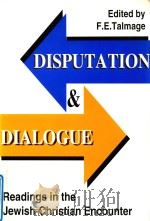 DISPUTATION AND DIALOGUE READINGS IN THE JEWISH-CHRISTIAN ENCOUNTER（1975 PDF版）